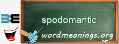 WordMeaning blackboard for spodomantic